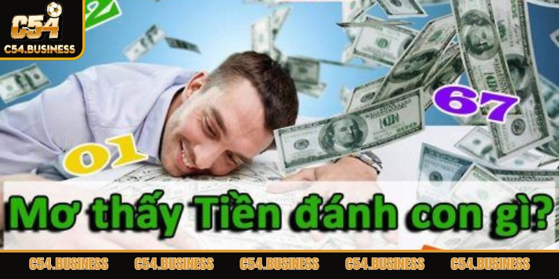 Thông tin cơ bản về mơ thấy tiền đánh con gì
