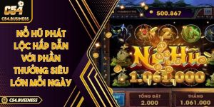 Nổ hũ phát lộc hấp dẫn với phần thưởng siêu lớn mỗi ngày